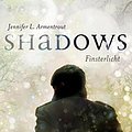 Cover Art for B081RQZZRS, Obsidian: Shadows. Finsterlicht (Obsidian-Prequel) (German Edition) by Jennifer L. Armentrout