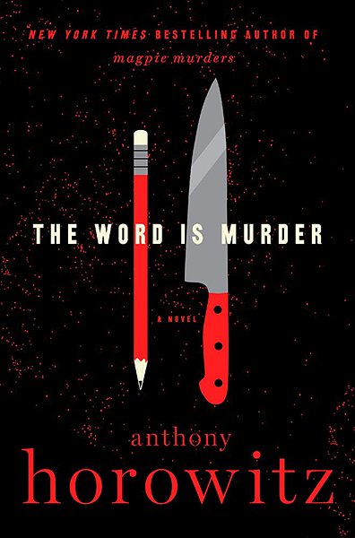 Cover Art for 9780062676788, The Word Is Murder by Anthony Horowitz