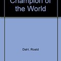 Cover Art for 9781850899822, Danny, the Champion of the World by Roald Dahl