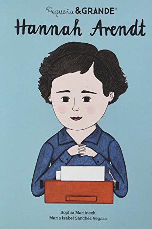 Cover Art for 9788490657355, Pequeña & Grande Hannah Arendt by María Isabel