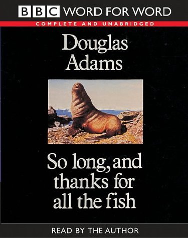 Cover Art for 9780754075660, So Long, and Thanks for All the Fish: Complete & Unabridged by Douglas Adams