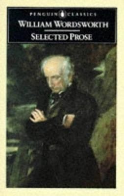 Cover Art for 9780140432923, Selected Prose by William Wordsworth