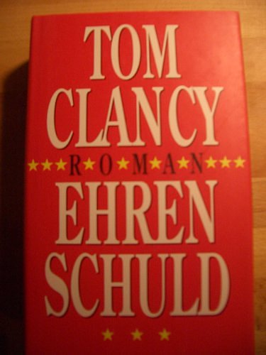 Cover Art for 9783455008555, Ehrenschuld by Tom Clancy