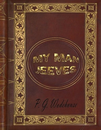 Cover Art for 9781519205643, My Man Jeeves by Wodehouse, P. G.