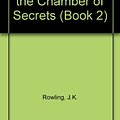 Cover Art for 9780807281994, Harry Potter and the Chamber of Secrets by J.K. Rowling