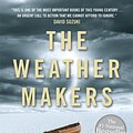 Cover Art for 9781554689590, The Weather Makers by Tim Flannery