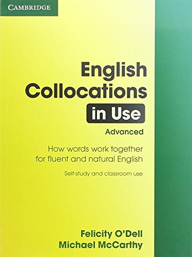 Cover Art for 9780521707800, English Collocations in Use, Advanced: How Words Work Together for Fluent and Natural English by Felicity O'Dell