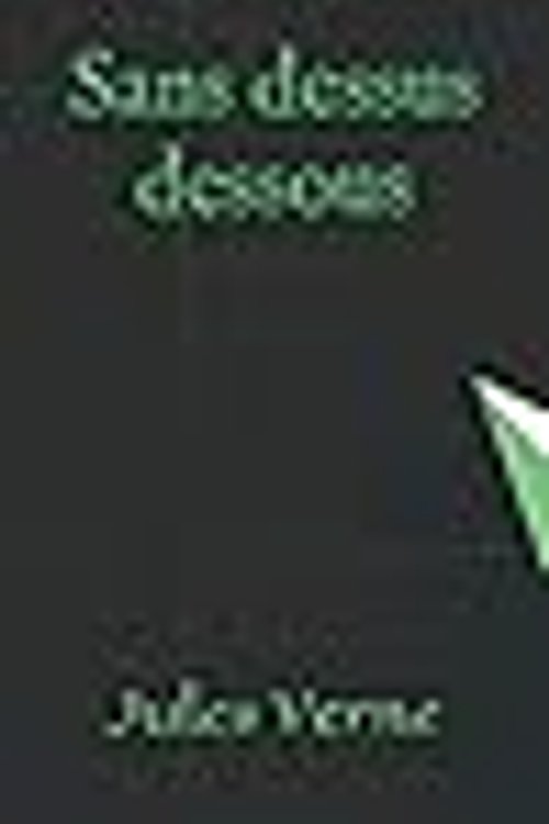 Cover Art for 9781700480781, Sans dessus dessous by Unknown