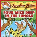 Cover Art for B005E8862W, Geronimo Stilton #5: Four Mice Deep in the Jungle by Geronimo Stilton