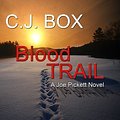 Cover Art for 9781602852464, Blood Trail [Large Print] by C. J. Box