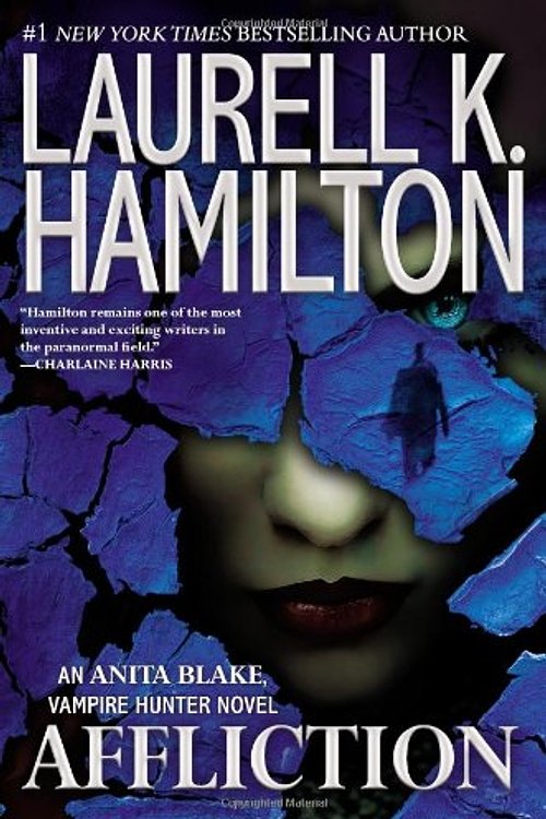Cover Art for 9780425255704, Affliction by Laurell K. Hamilton