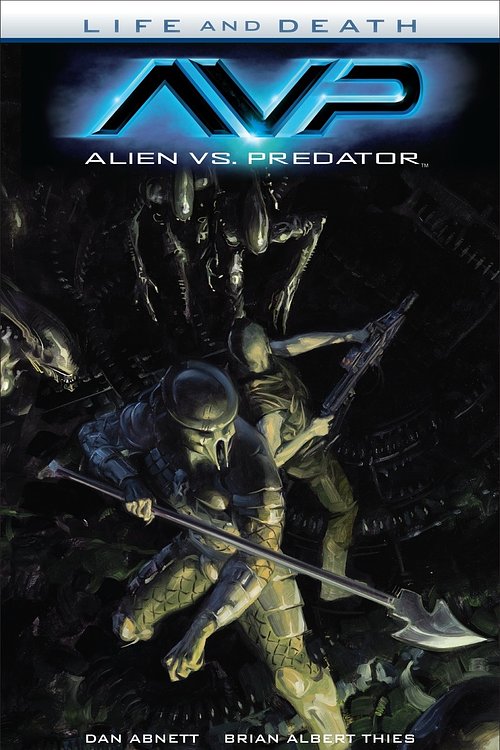 Cover Art for 9781506701691, Alien vs. Predator: Life and Death by Dan Abnett
