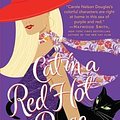 Cover Art for 9780765352705, Cat in a Red Hot Rage by Carole Nelson Douglas