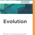 Cover Art for 9781531806866, Evolution: A Very Short Introduction (Very Short Introductions) by Brian Charlesworth