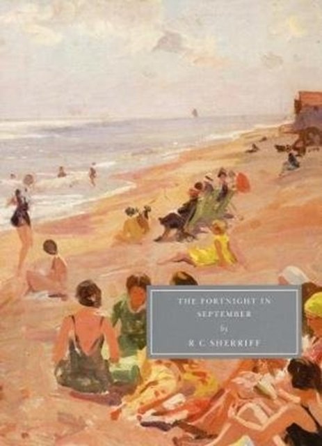 Cover Art for 9781906462222, The Fortnight in September by Rc Sherriff