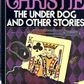 Cover Art for 9780816146154, The Under Dog and Other Stories by Agatha Christie