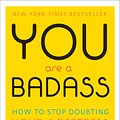 Cover Art for 9780762448319, You are a Badass by Jen Sincero