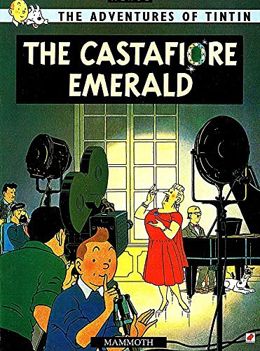 Cover Art for 9780749701697, CASTAFIORE EMERALD, The : The Adventures of Tintin (Les Bijoux de Castafiore) by Herge