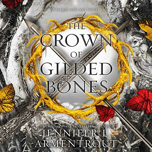 Cover Art for B08QSQ3DR9, The Crown of Gilded Bones: Blood and Ash, Book 3 by Jennifer L. Armentrout