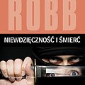 Cover Art for 9788378397885, Niewdziecznosc i smierc by J. D. Robb