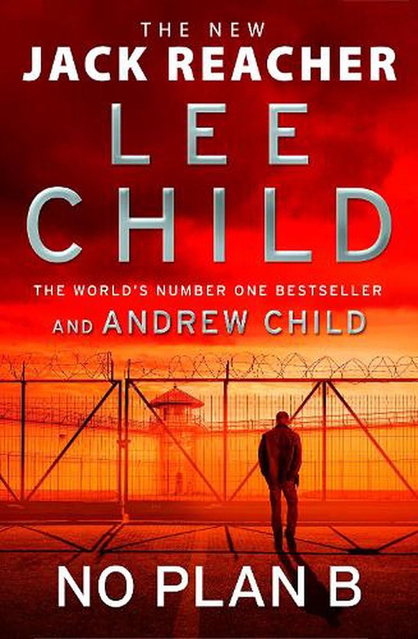 Cover Art for 9781787633759, No Plan B by Lee Child, Andrew Child