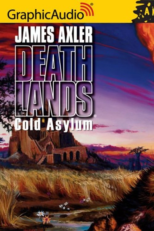 Cover Art for 9781599501765, Cold Asylum by James Axler