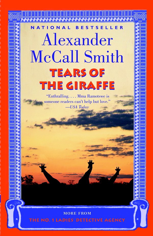 Cover Art for 9781400031351, Tears of the Giraffe by Alexander McCall Smith