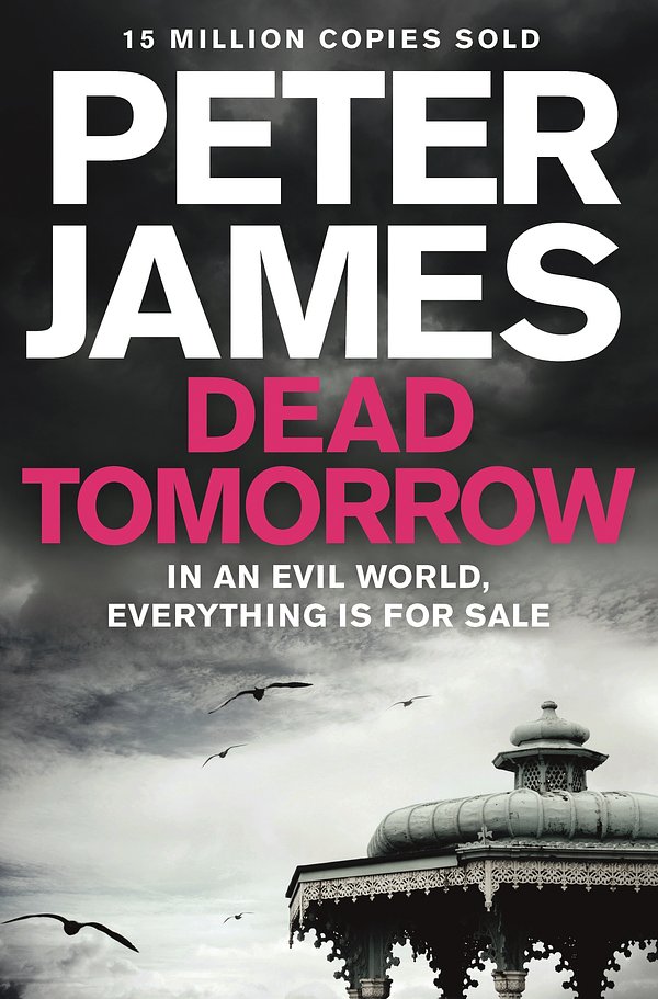 Cover Art for 9781743035054, Dead Tomorrow by Peter James