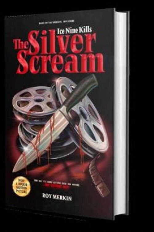Cover Art for 9781644283844, The Silver Scream by Merkin, Roy, Charnas, Spencer, Smith, Andrew Justin