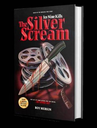 Cover Art for 9781644283844, The Silver Scream by Merkin, Roy, Charnas, Spencer, Smith, Andrew Justin