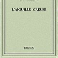 Cover Art for B00ZQ4LH9S, L'Aiguille creuse by Maurice Leblanc