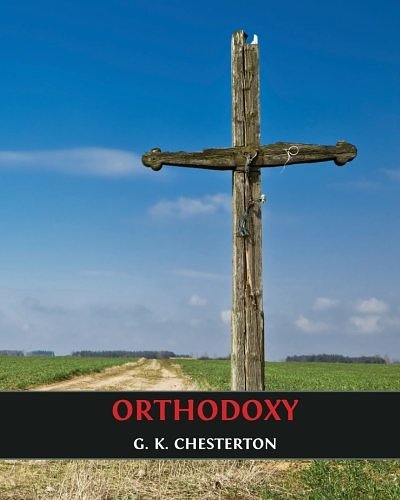 Cover Art for 9781490561813, Orthodoxy by Gilbert K. Chesterton