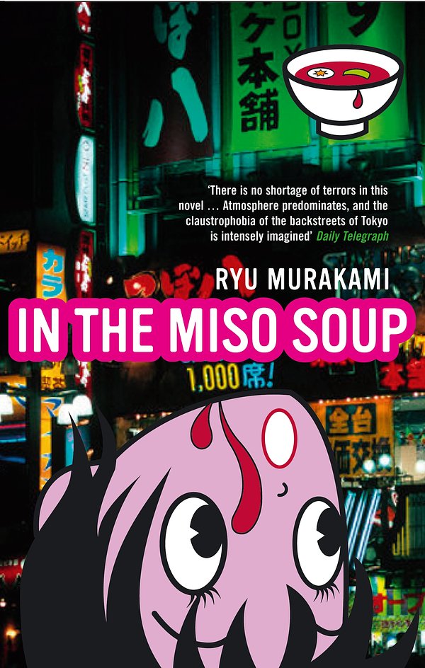 Cover Art for 9780747578888, In The Miso Soup by Ryu Murakami