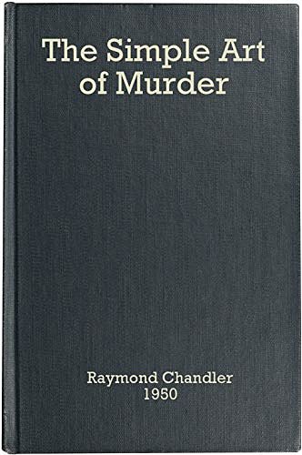 Cover Art for B083YT8245, The Simple Art of Murder by Raymond Chandler