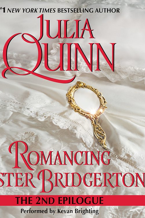 Cover Art for 9780061472664, Romancing Mister Bridgerton: The Epilogue II by Julia Quinn