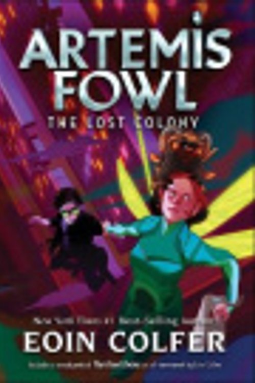 Cover Art for 9781690386889, Artemis Fowl: Lost Colony: 5 by Eoin Colfer