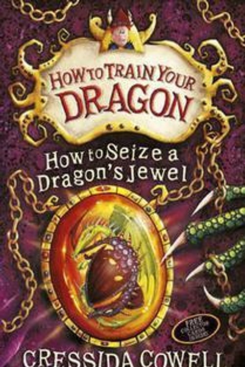 Cover Art for 9789781444906, How to Seize a Dragon's Jewel by Cressida Cowell
