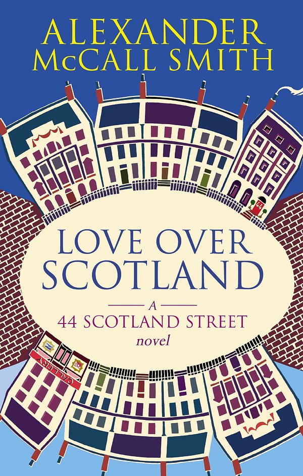 Cover Art for 9780748110711, Love Over Scotland by Alexander McCall Smith