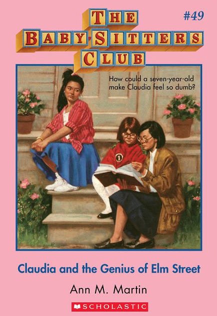 Cover Art for 9780545690423, The Baby-Sitters Club #49: Claudia and the Genius of Elm Street by Ann M. Martin