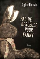 Cover Art for 9782894309360, Pas De Berceuse Pour Fanny by Sophie Hannah