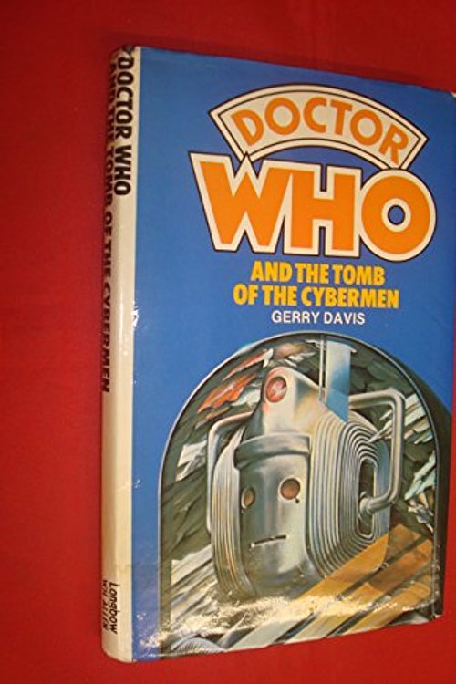 Cover Art for 9780491022620, Doctor Who and the Tomb of the Cybermen by Gerry Davis