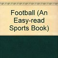 Cover Art for 9780531043769, Football by Cass R. Sandak