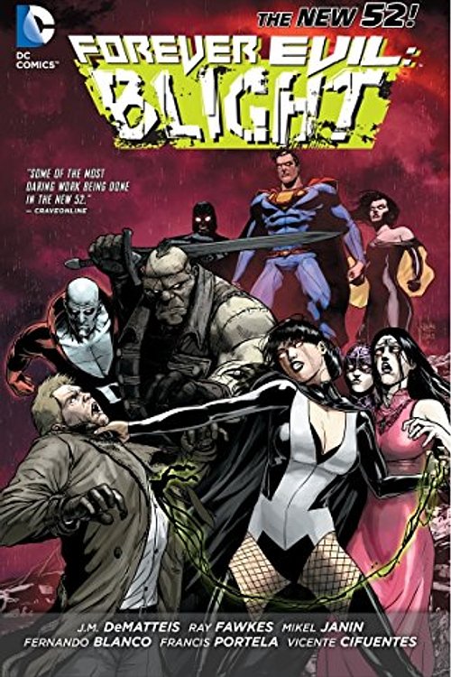 Cover Art for 9781401250065, Forever Evil: Blight by Ray Fawkes