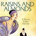 Cover Art for 9781865088808, Raisins and Almonds by Kerry Greenwood