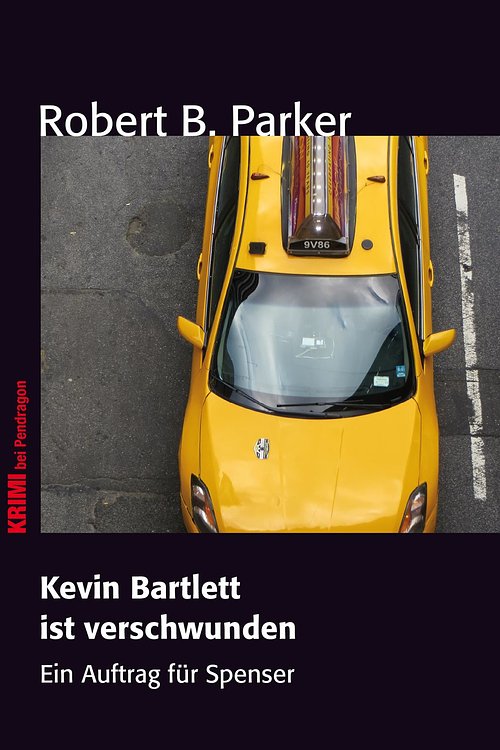 Cover Art for 9783865324306, Kevin Bartlett ist verschwunden by Eike Arnold, Robert B. Parker