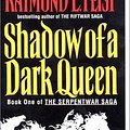 Cover Art for 9780060538385, Shadow of a Dark Queen by Raymond E. Feist