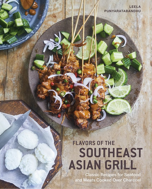 Cover Art for 9781984857248, Southeast Asian Grilling: Backyard Recipes for Skewers, Satays, and Other Barbecued Meats and Vegetables by Leela Punyaratabandhu