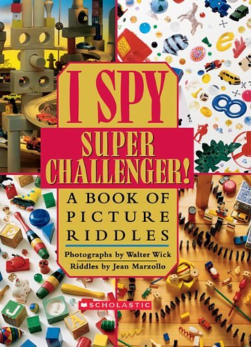 Cover Art for 9780439684309, I Spy Super Challenger! by Jean Marzollo