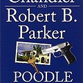 Cover Art for 9780425123430, Poodle Springs by Raymond Chandler, Robert B. Parker