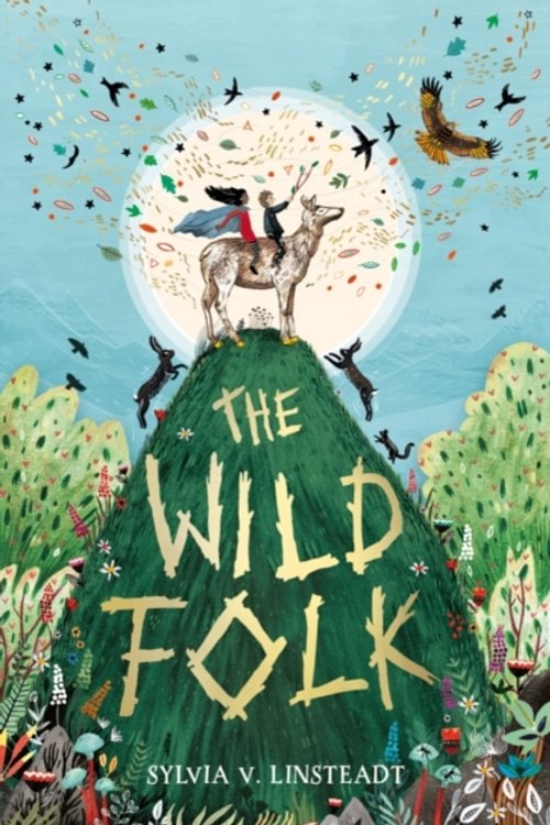 Cover Art for 9781474934985, The Wild Folk by Sylvia V. Linsteadt